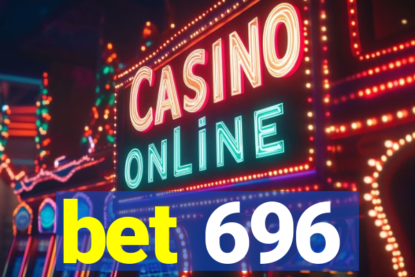 bet 696